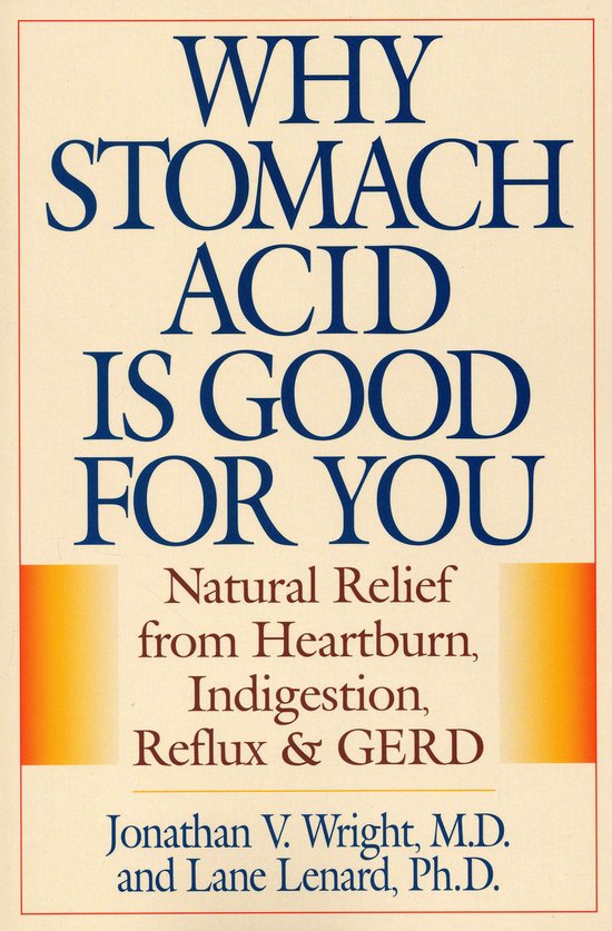 Why Stomach Acid Is Good For You