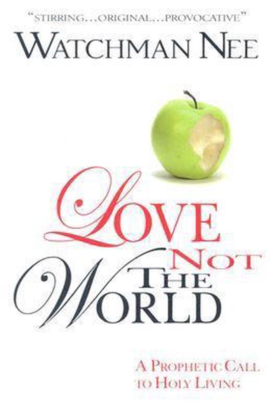 Love Not the World