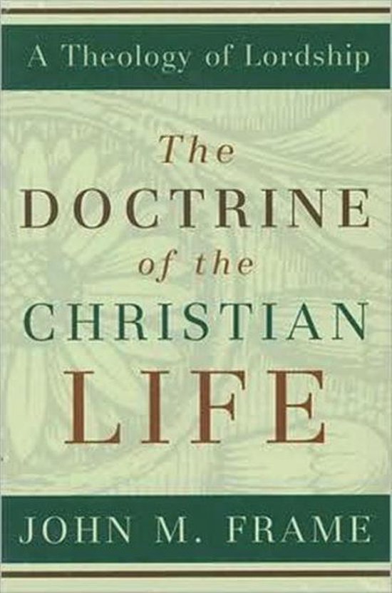 Doctrine of the Christian Life, The