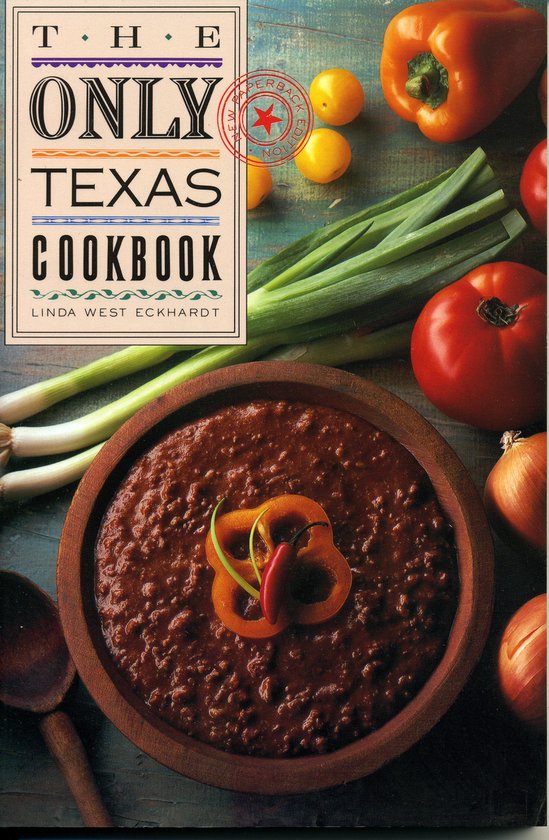 The Only Texas Cookbook