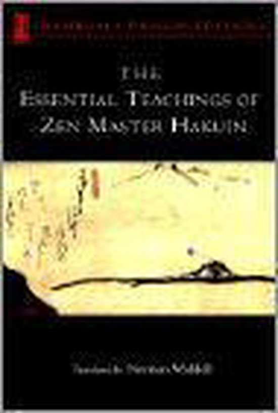 The Essential Teachings of Zen Master Hakuin