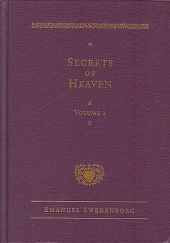 Disclosure of Secrets of Heaven Contained in Sacred Scripture or the Word of the Lord