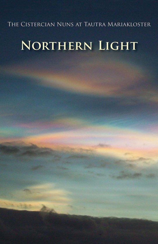 Monastic Wisdom Series 60 - Northern Light