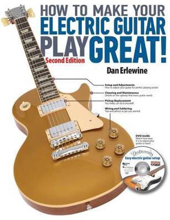 How Make Your Electric Guitar Play Great