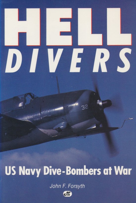 Hell Divers/U.S. Navy Dive-Bombers at War