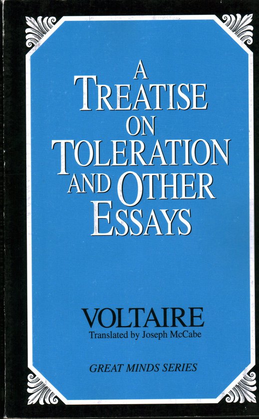 A Treatise on Toleration and Other Essays