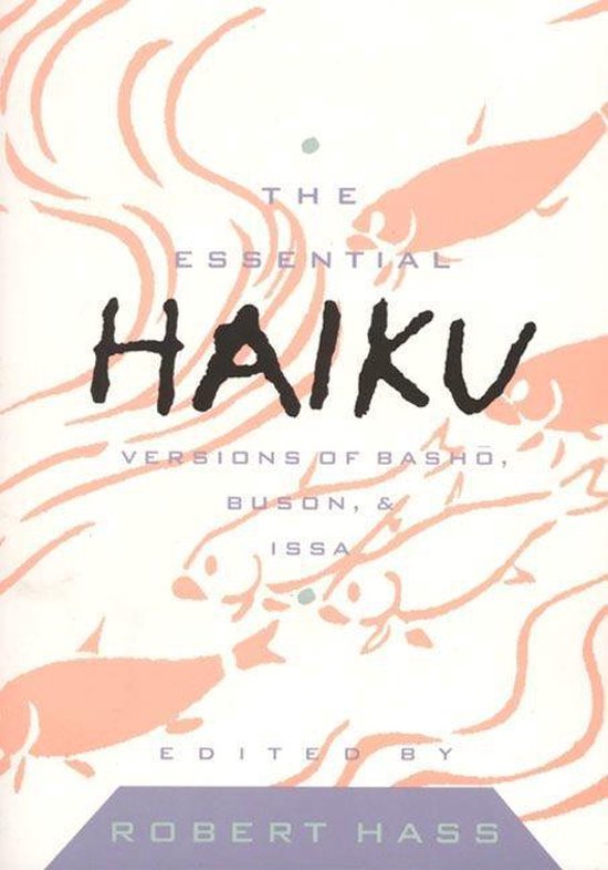 The Essential Haiku