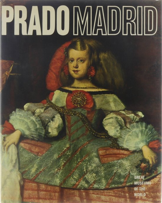 Great museums of the world : Prado, Madrid