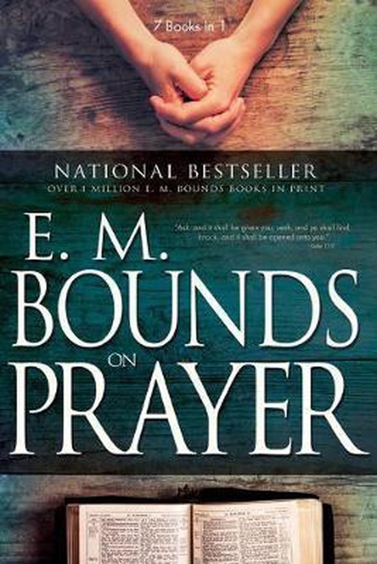 E. M. Bounds on Prayer