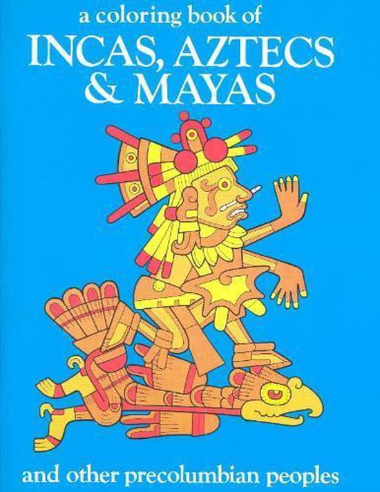 Coloring Book of Incas, Aztecs and Mayas