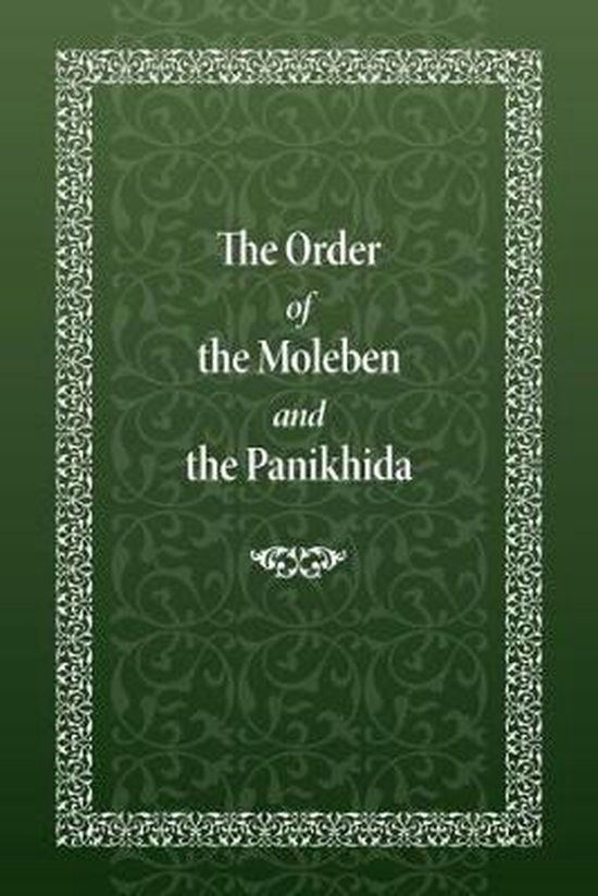 The Order of the Moleben and the Panikhida