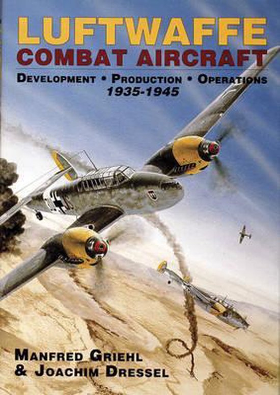 Luftwaffe Combat Aircraft Development  Production  Operations