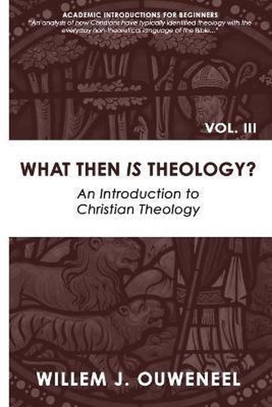 Academic Introductions for Beginners- What then Is Theology?