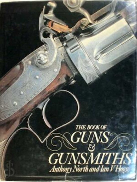 The Book of Guns & Gunsmiths