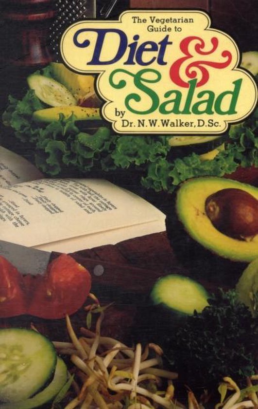 The Vegetarian Guide to Diet and Salad