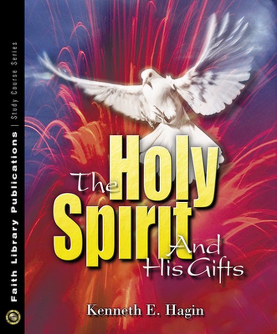 The Holy Spirit and His Gifts