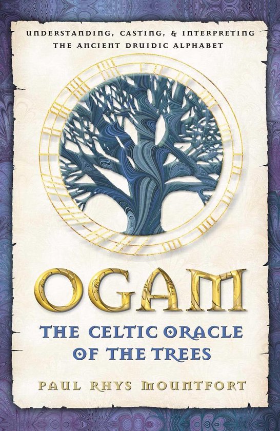 Ogam, the Celtic Oracle of the Trees