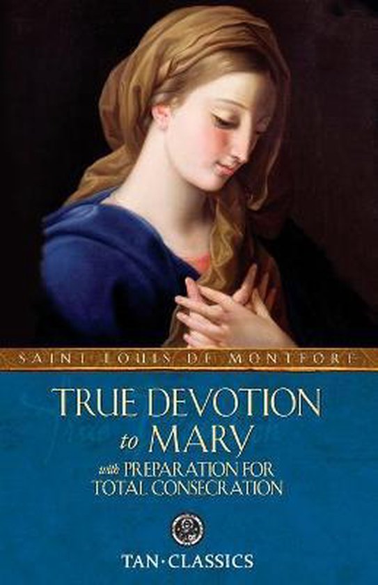 True Devotion To Mary