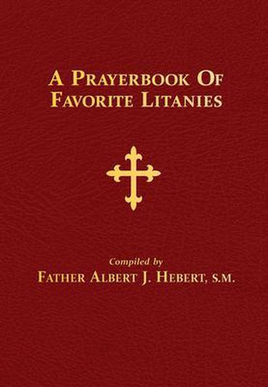 A Prayerbook of Favorite Litanies