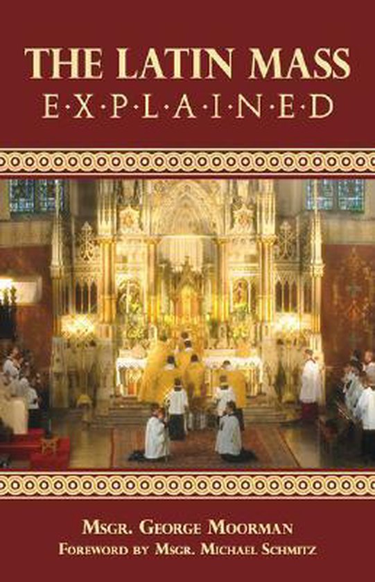 The Latin Mass Explained