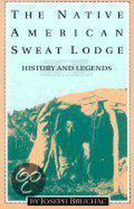 The Native American Sweat Lodge