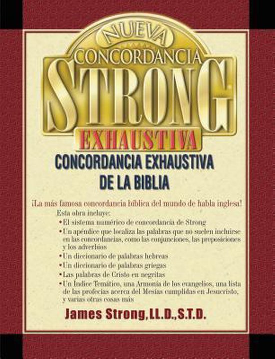 Nueva Concordancia Strong Exhaustiva/New Exhausive Concordance of the Bible