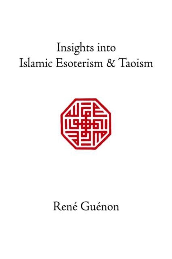 Insights into Islamic Esoterism & Taoism