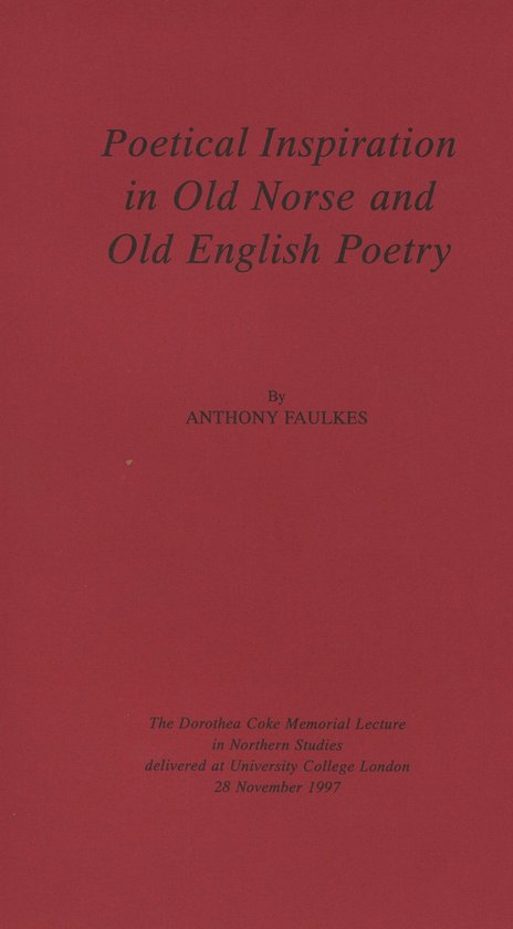 Poetical Inspiration In Old Norse And Old English Poetry