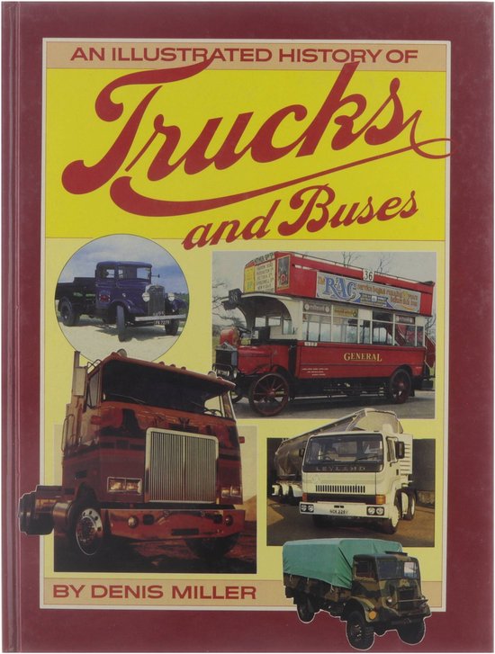 An Illustrated History of Trucks and Buses