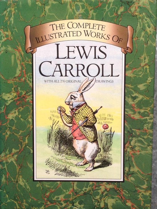 The Complete Illustrated Works of Lewis Carroll