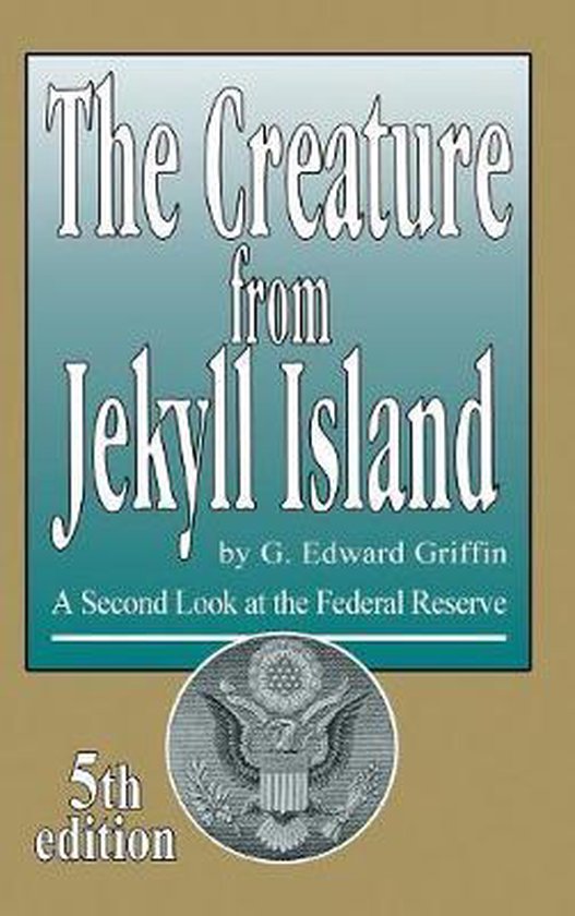 The Creature from Jekyll Island