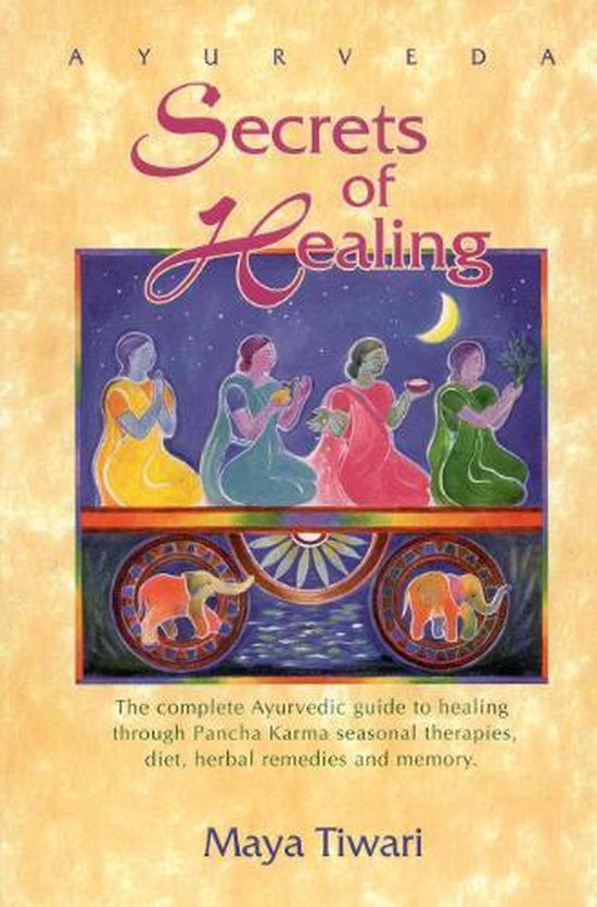 Ayurveda Secrets of Healing