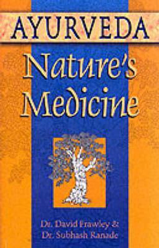 Ayurveda, Nature'S Medicine