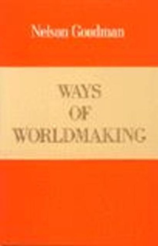 Ways Of Worldmaking