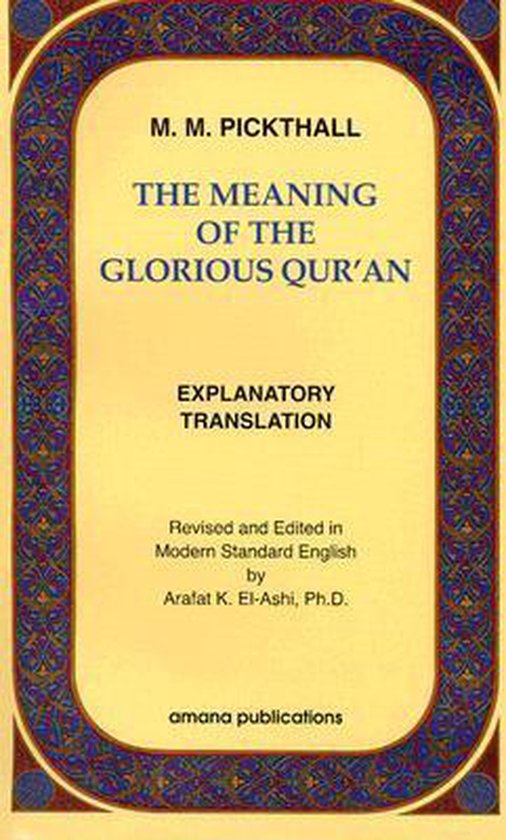 The Meaning of the Glorious Quran