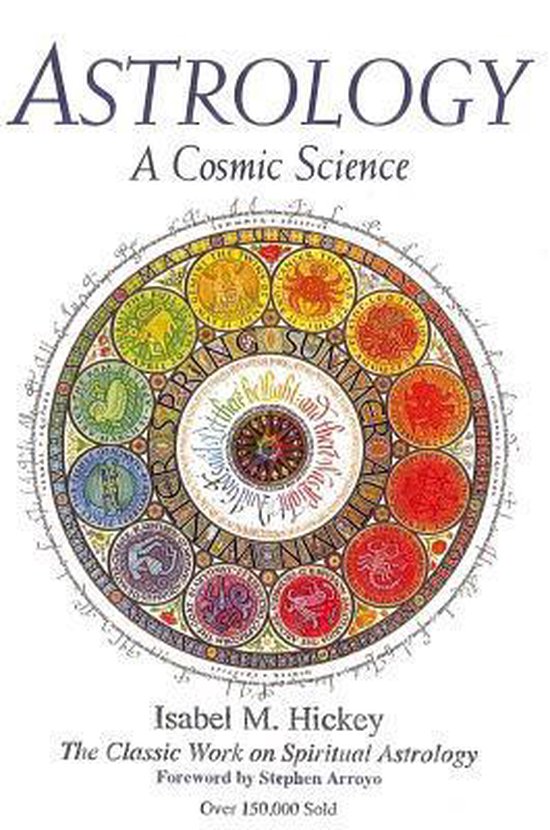 Astrology A Cosmic Science