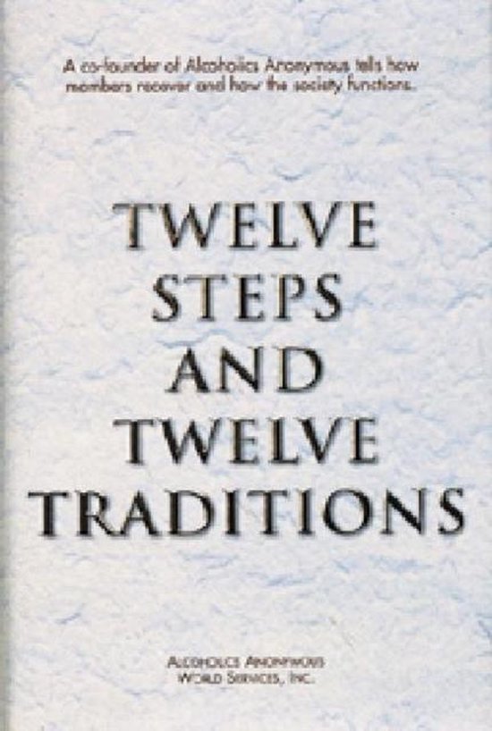 Twelve Steps & Twelve Traditions