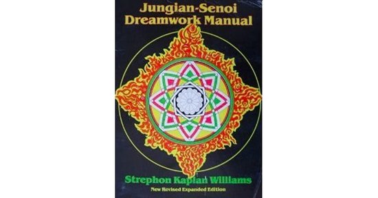 Jungian-Senoi Dreamwork Manual