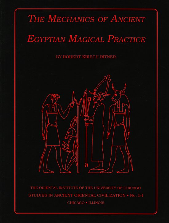 The Mechanics of Ancient Egyptian Magical Practice