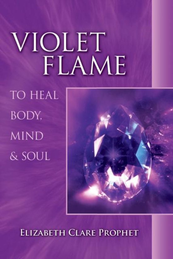 Violet Flame to Heal Body, Mind & Soul