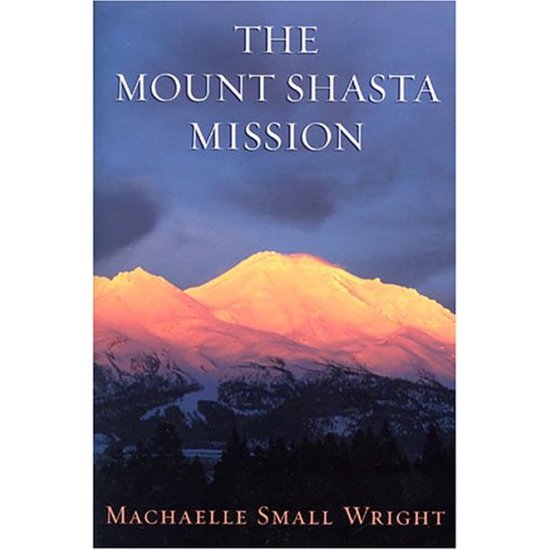 The Mount Shasta Mission