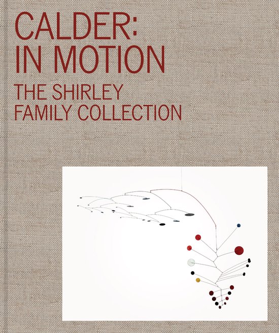 Calder: In Motion- Calder: In Motion