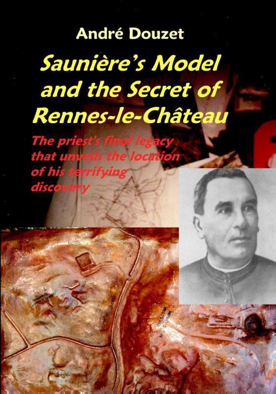 Sauniere's Model & the Secret of Rennes-Le-Chateau (UK Only)