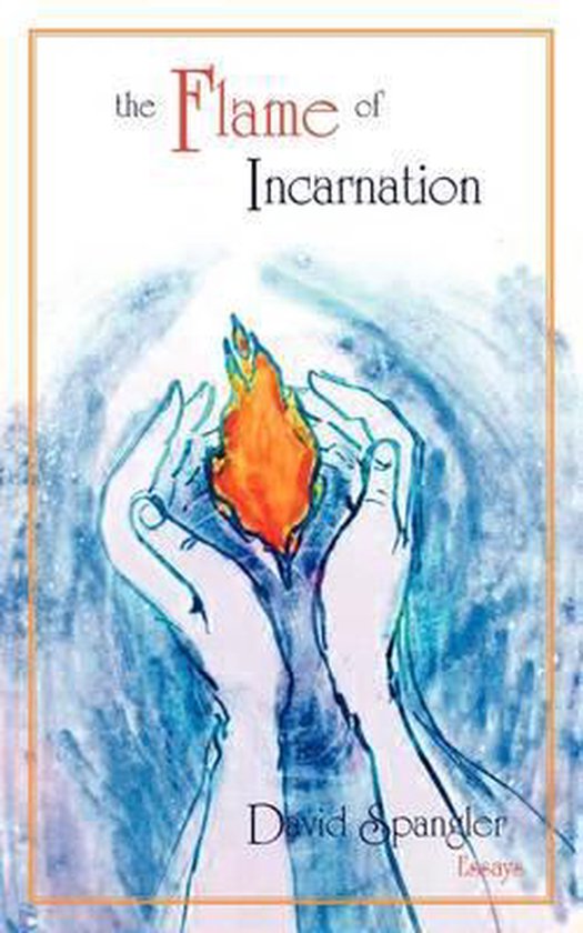 The Flame of Incarnation