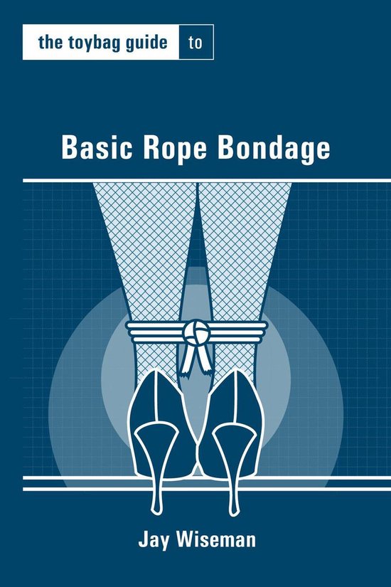 Toybag Guide to Basic Rope Bondage