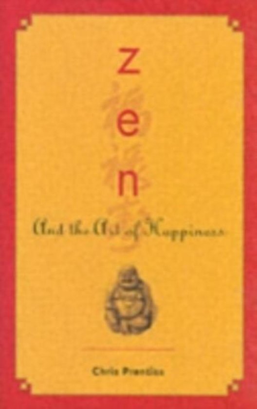 Zen And The Art Of Happiness