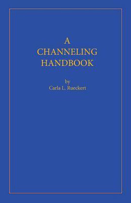 A Channeling Handbook