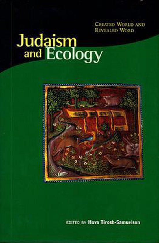 Judaism & Ecology - Created World & Revealed Word