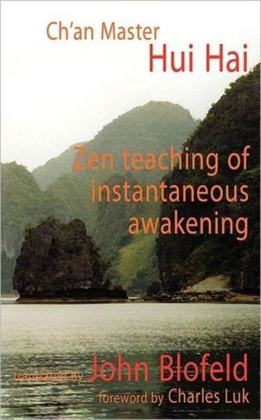 Zen Teaching Of Instantaneous Awakening