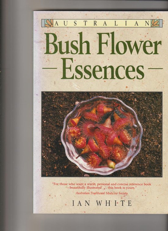 Australian Bush Flower Essences - Ian White